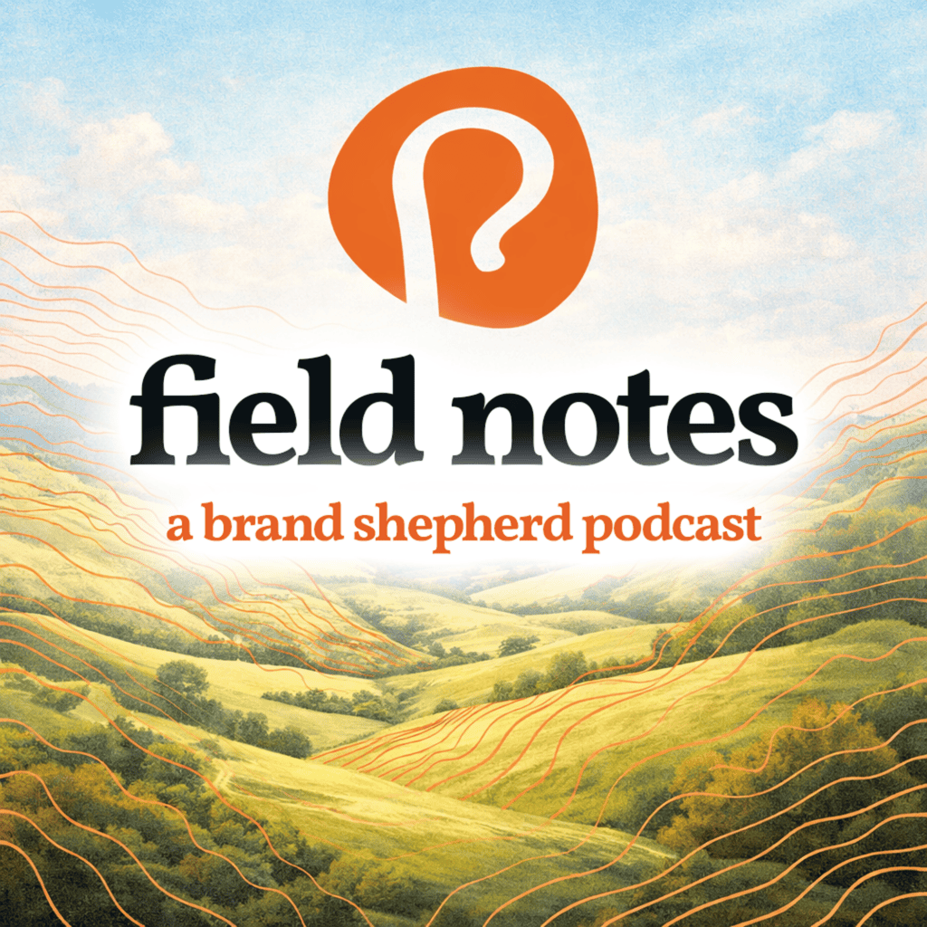 Field Notes Podcast by Brand Shepherd cover